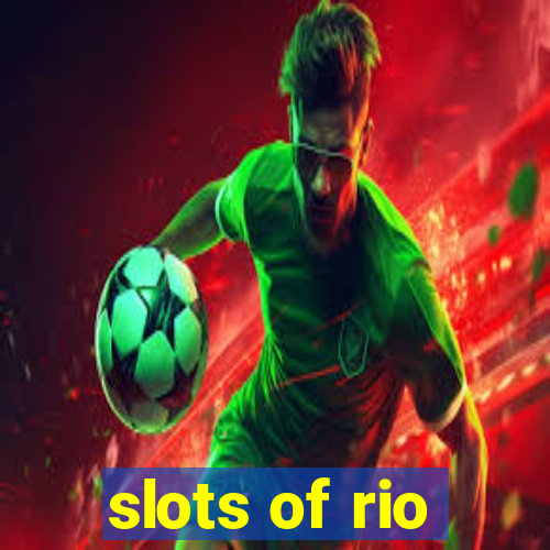 slots of rio