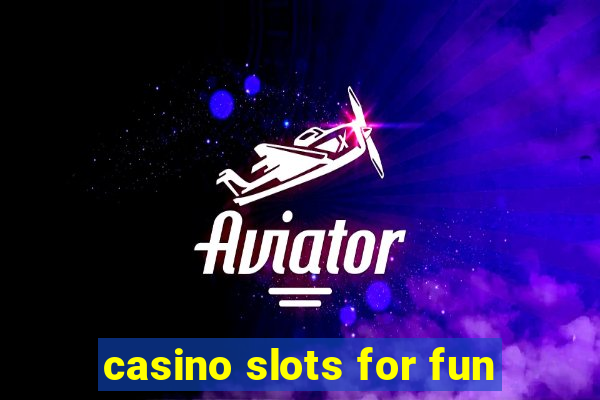 casino slots for fun