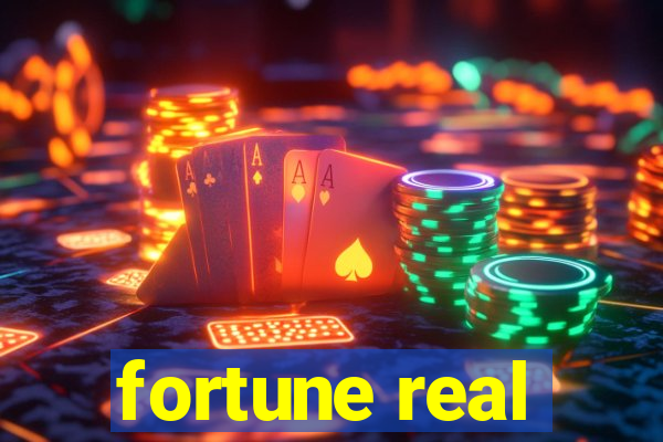 fortune real