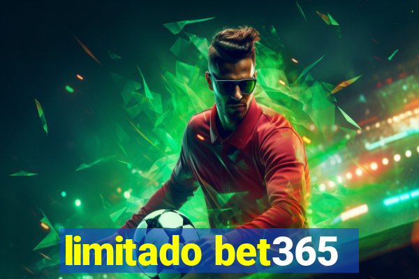 limitado bet365