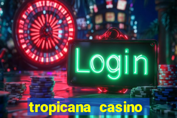 tropicana casino las vegas