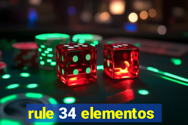 rule 34 elementos