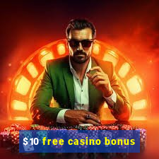 $10 free casino bonus