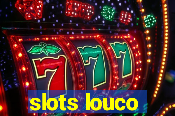 slots louco