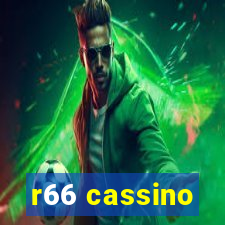 r66 cassino