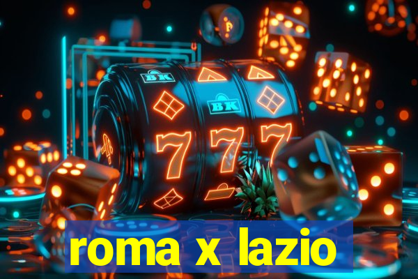 roma x lazio