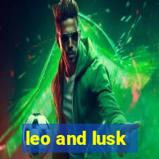 leo and lusk