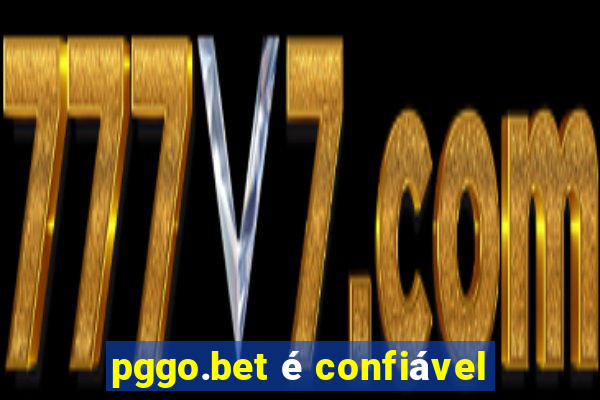 pggo.bet é confiável