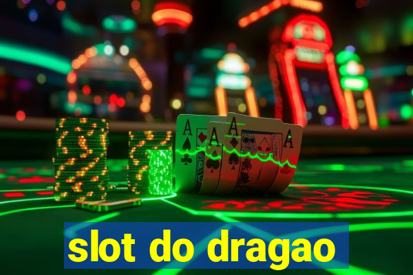 slot do dragao