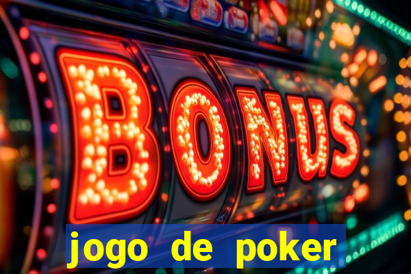 jogo de poker dinheiro real