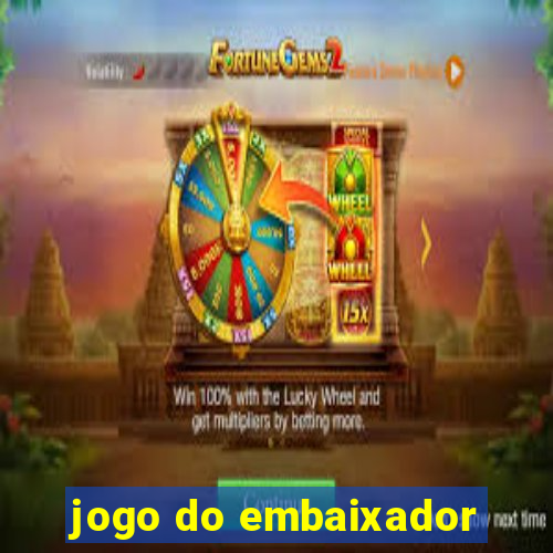 jogo do embaixador