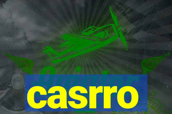 casrro