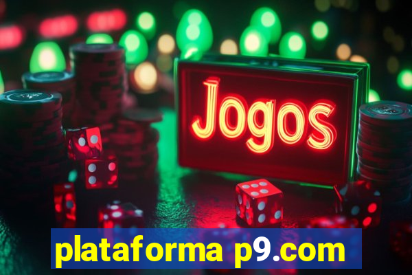 plataforma p9.com