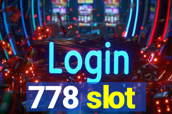 778 slot