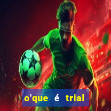 o'que é trial blox fruits