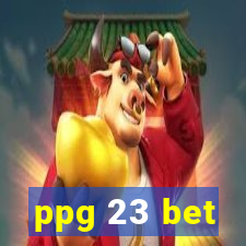 ppg 23 bet