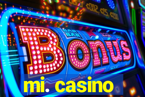 mi. casino