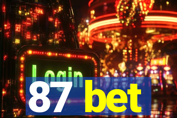 87 bet