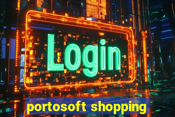 portosoft shopping