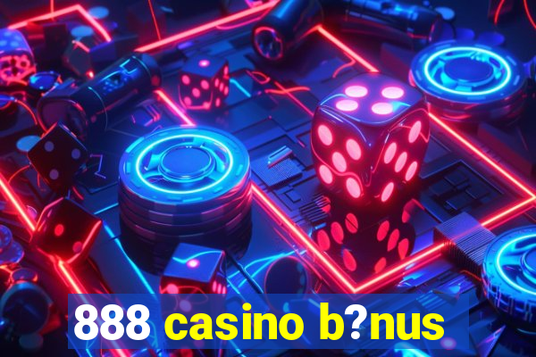 888 casino b?nus