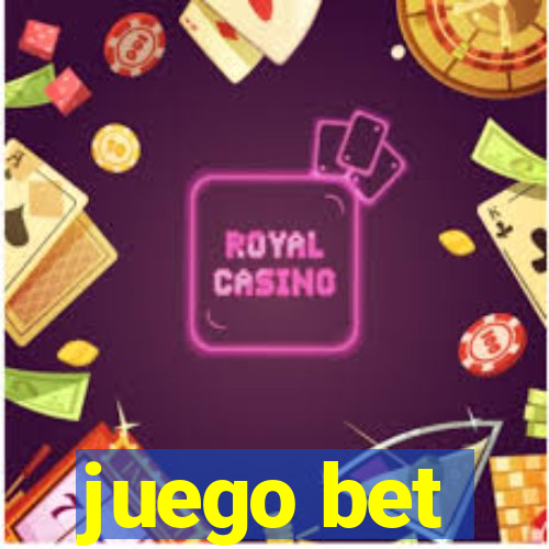 juego bet