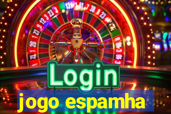 jogo espamha