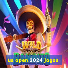 us open 2024 jogos