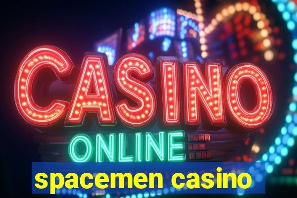 spacemen casino