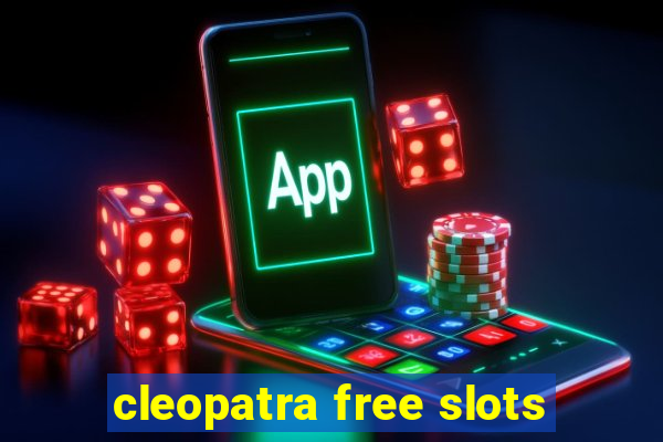 cleopatra free slots