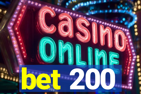 bet 200