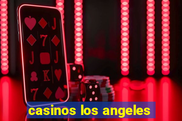 casinos los angeles