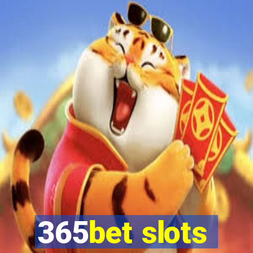 365bet slots