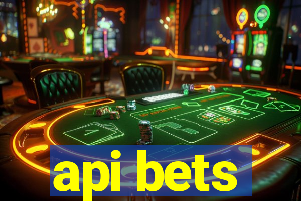 api bets