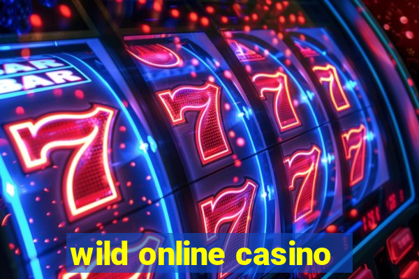 wild online casino