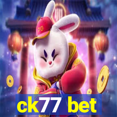 ck77 bet