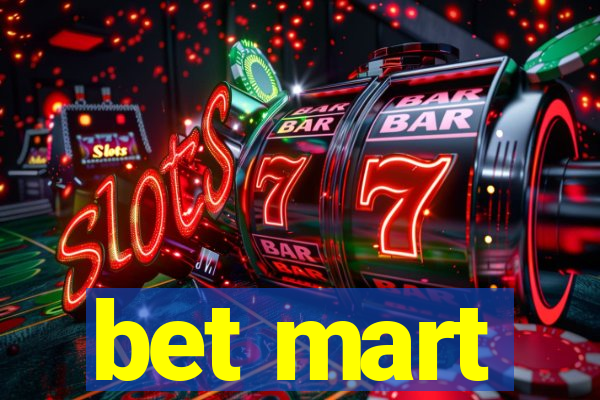 bet mart