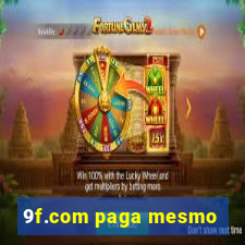 9f.com paga mesmo