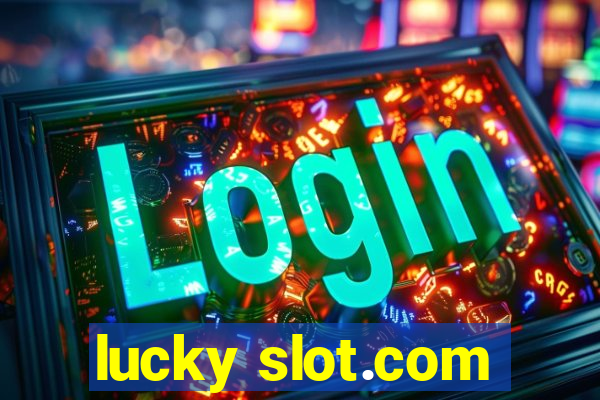 lucky slot.com