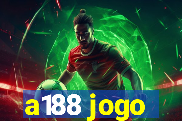 a188 jogo