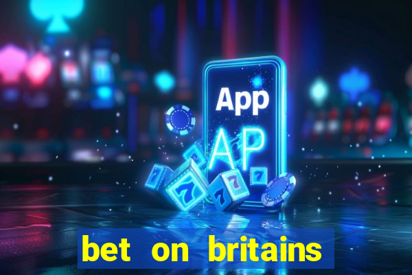 bet on britains got talent