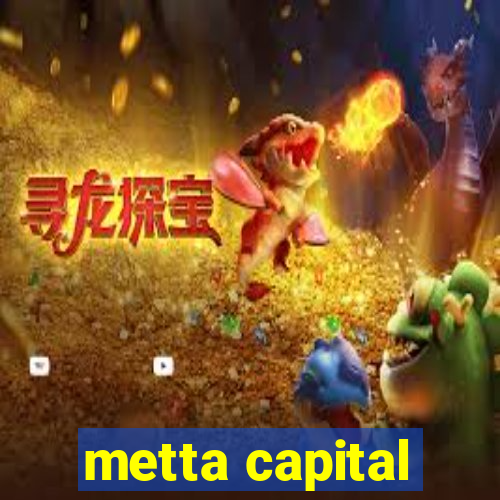 metta capital