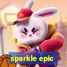 sparkle epic