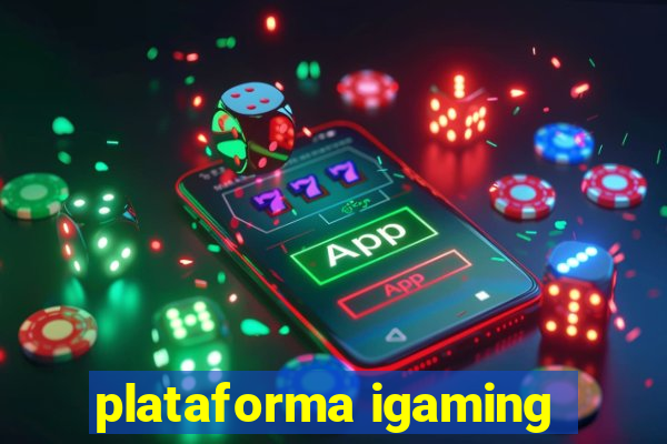 plataforma igaming