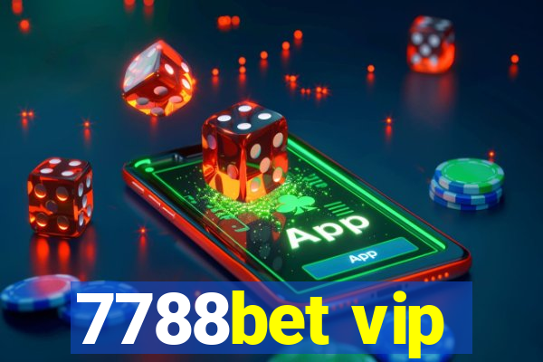 7788bet vip