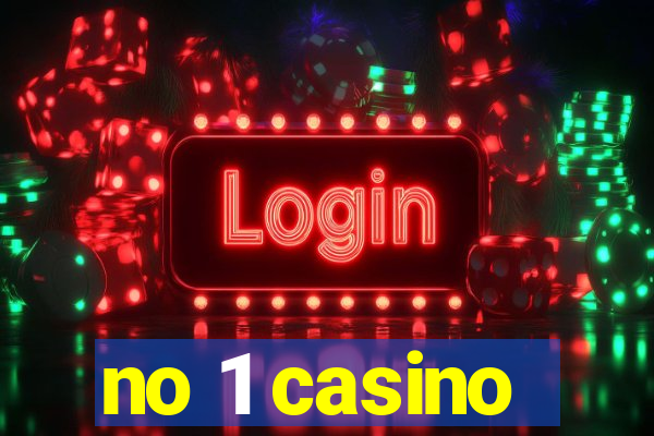 no 1 casino