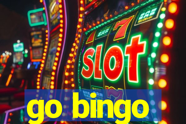 go bingo