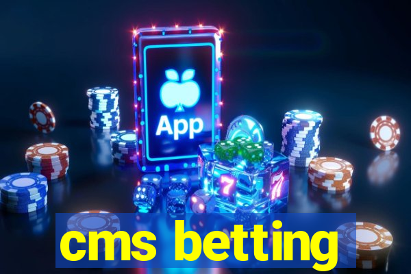 cms betting