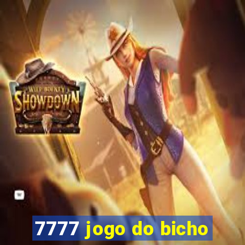 7777 jogo do bicho