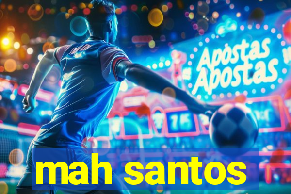 mah santos