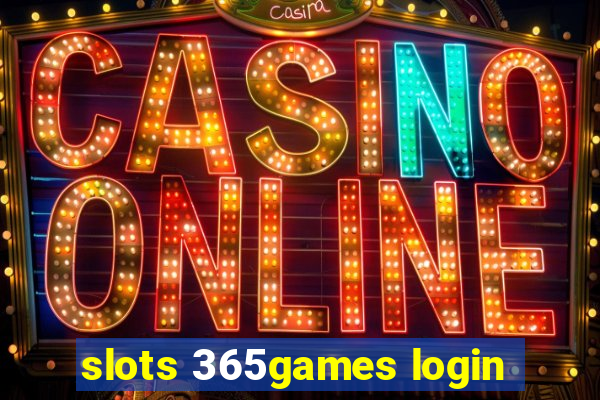 slots 365games login